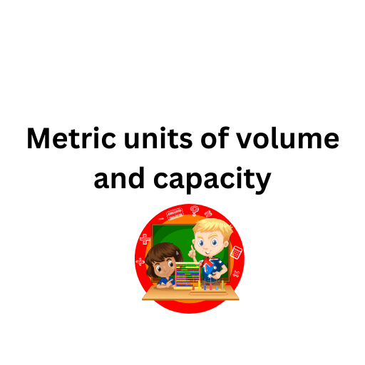 Metric units of volume and capacity